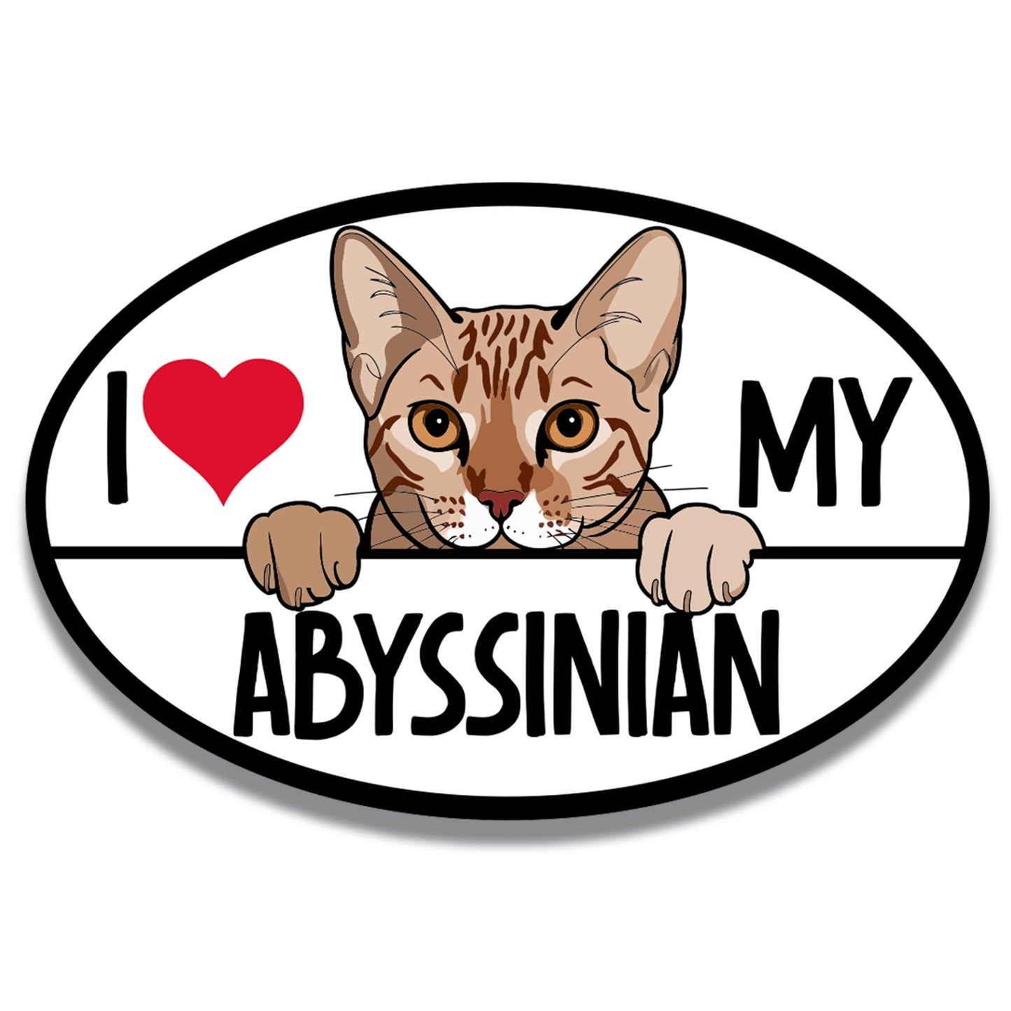 Magnet Me Up I Love My Abyssinian Cat Breed Car Magnet Decal, 4x6 Inches, Cute Peeking Cat Design Bumper Magnet, Feline Car Decal, Pet Lover Gifts