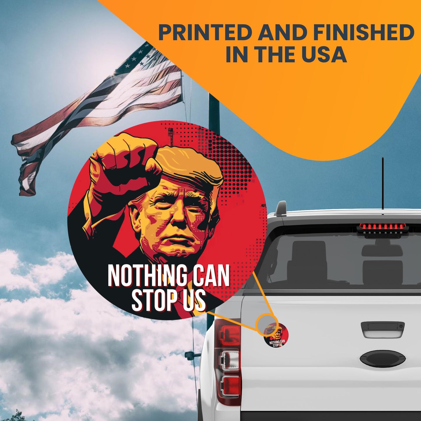 Magnet Me Up Nothing Can Stop Us, President Trump Assassination Campaign Magnet Decal, 4x6 inches, Take Back America, Inspirational Message for Fridge, Bumper, and any Magnetic Surface, Crafted in USA