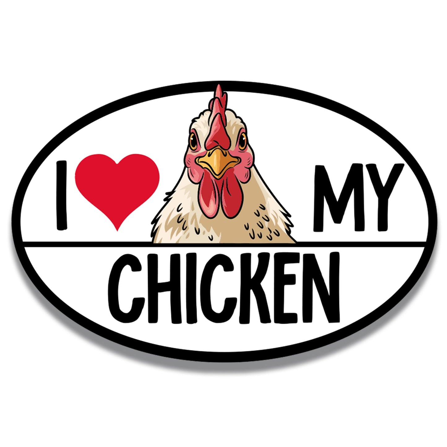 Magnet Me Up I Love My Chicken Car Magnet Decal, Farm Animal, 4x6 Inches, Funny Magnet, Chicken Car Decal, Car Accessories, Souvenir Gifts