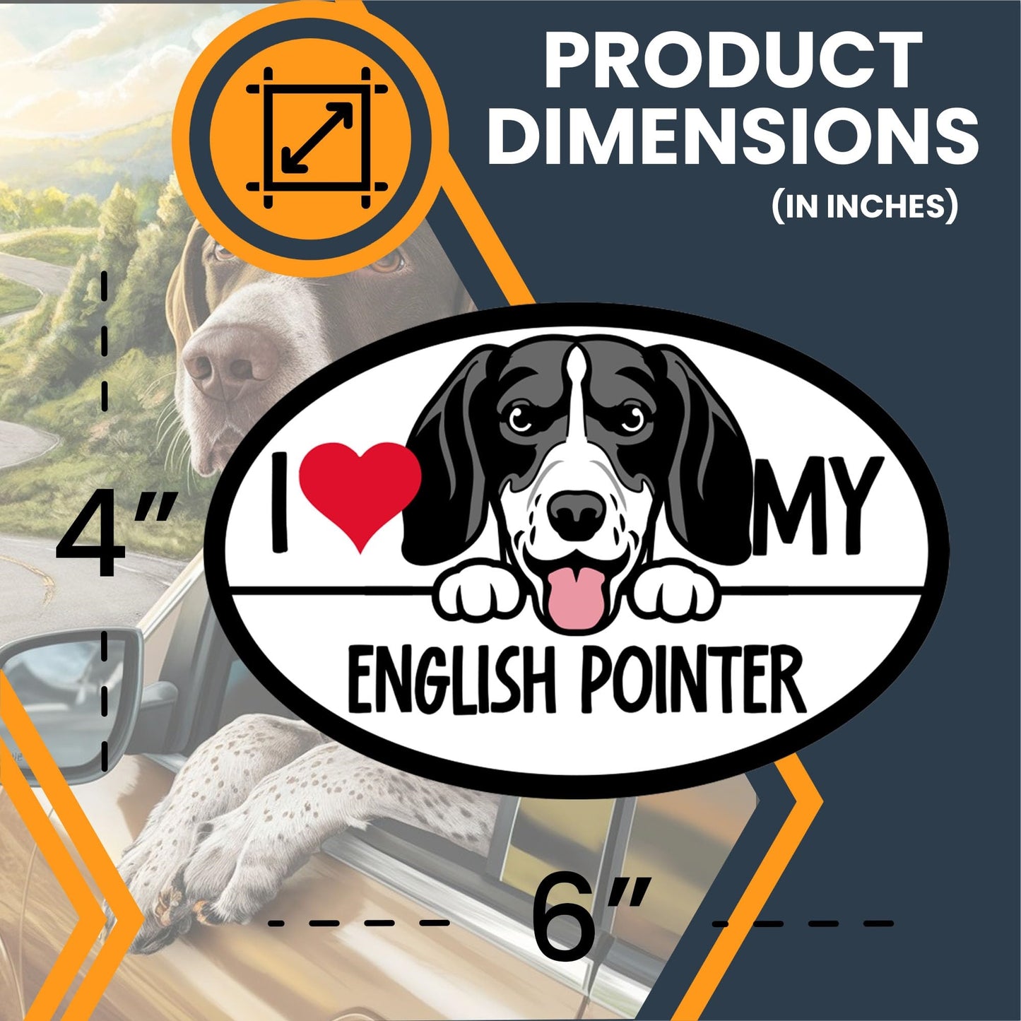 Magnet Me Up I Love My English Pointer Dog Breed Car Magnet Decal, 4x6 inches, Dog Family Car Decals, for Car, Truck, Lockers, Bumper Accessory for Breed Enthusiasts and Pointer Lovers, Made in USA