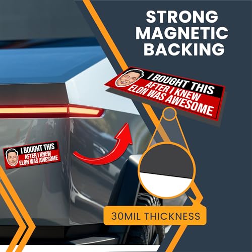 Magnet Me Up I Bought This After I Knew Elon was Awesome Magnetic Decal โ3x8 Inches, Funny Car Magnet, EV Enthusiast Gift โ Weatherproof UV Vinyl