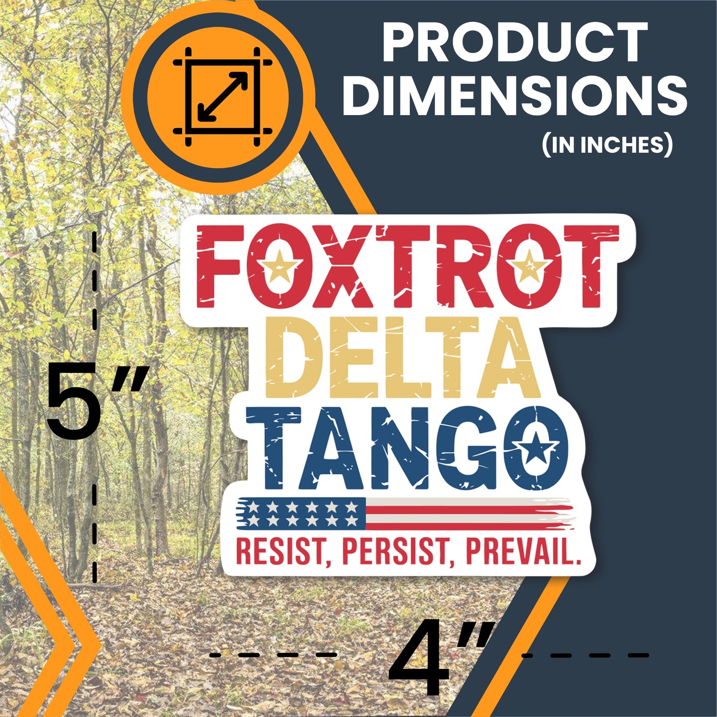 Magnet Me Up Foxtrot Delta Tango Magnet - 5x4 Inch โ Full Color Design with Resist Persist Prevail Message โ Anti-Trump Political Protest, Durable