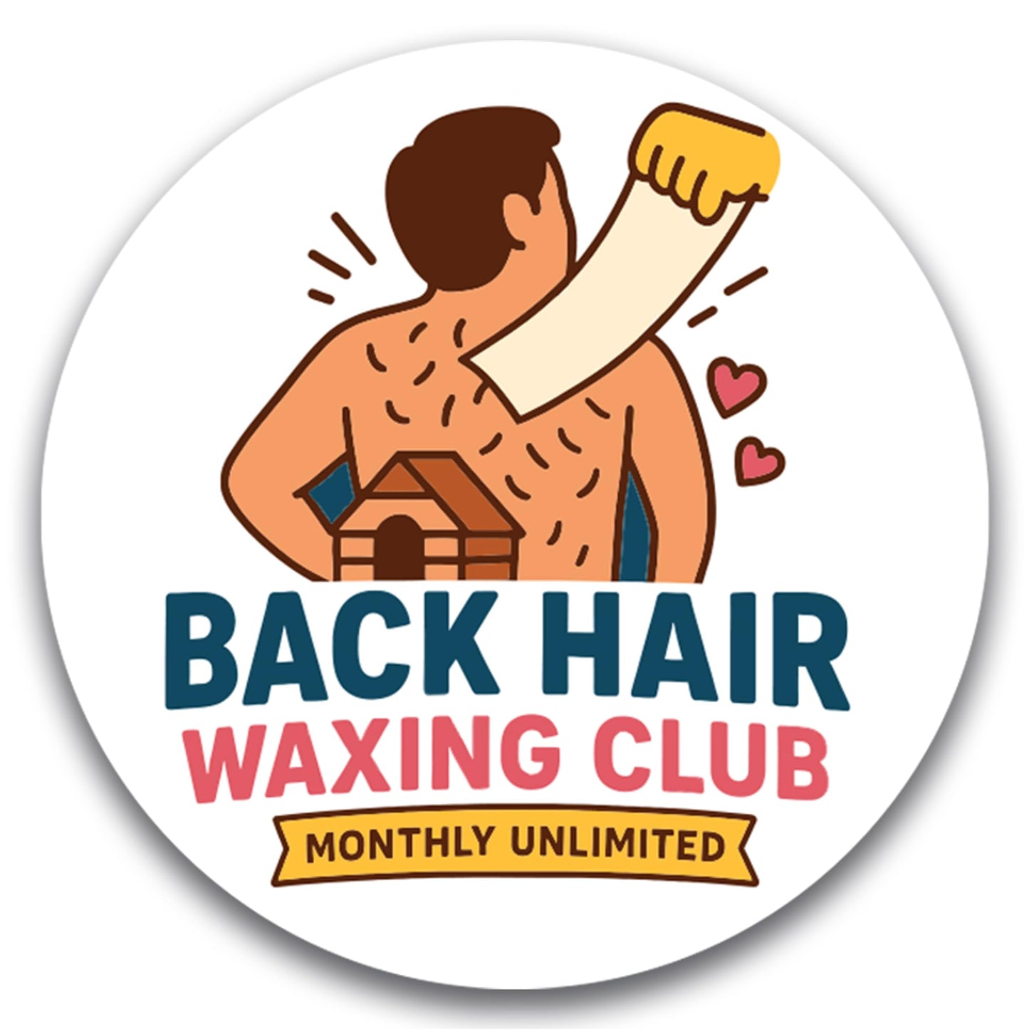 Magnet Me Up Back Hair Waxing Club Magnet - 5" Funny Car Magnet for Adults, Monthly Unlimited Membership Gag - Hilarious Magnetic Car Decal, UV Printed, Durable Vinyl - Made in USA