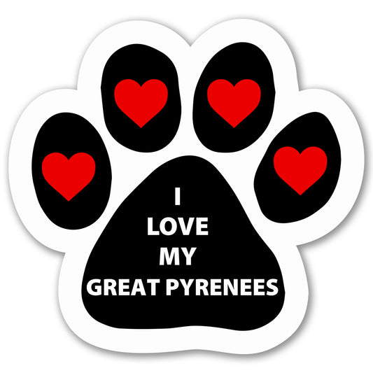 Magnet Me Up I Love My Great Pyrenees Pawprint Shape 5x5 Inches Car Magnet, Ideal Gift for Dog Lovers, Weatherproof Magnetic Decal for Cars, Trucks and SUVs, UV Printed Full-Color Made in USA