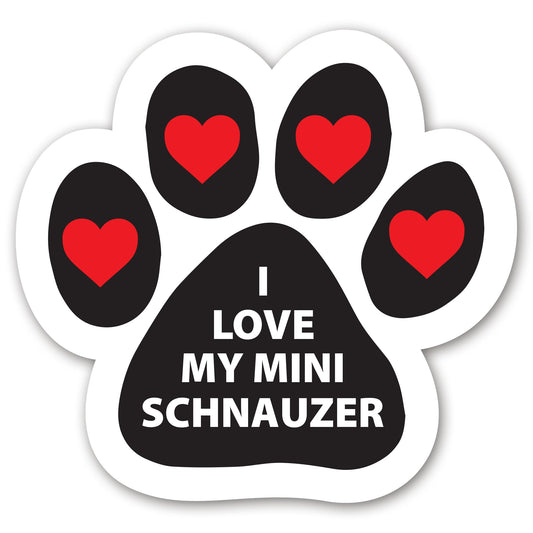 Magnet Me Up I Love My Mini Schnauzer 5x5 Inches Car Magnet - Pawprint Shape Magnetic Decal for Cars, Trucks and SUVs Ideal Gift for Dog Lover, Full-Color UV Printed, Weatherproof, Made in USA