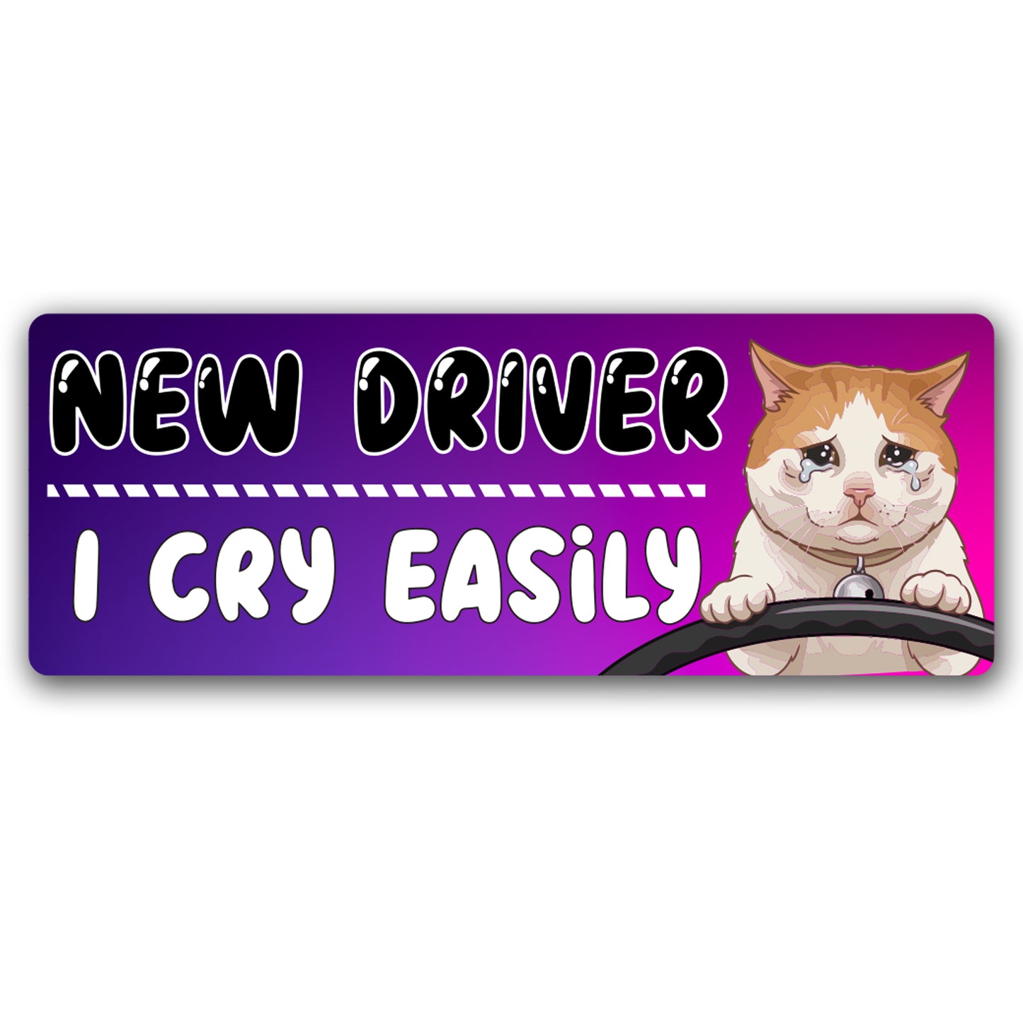 Magnet Me Up New Driver I Cry Easily Car Magnet 3x8 Inches - Funny Teen Driver Magnetic Decal for Cars, Trucks & SUVs Student Driver Safety Sign, Waterproof UV-Printed Accessory, Crafted in USA