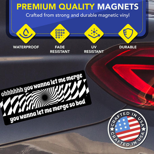Magnet Me Up Ohhhhh You Wanna Let Me Merge 3x8 Inches Car Magnet - Funny Magnetic Decal for Cars, Trucks and SUVs, Optical Illusion Swirl Accessories Weatherproof UV Printed, Crafted in USA