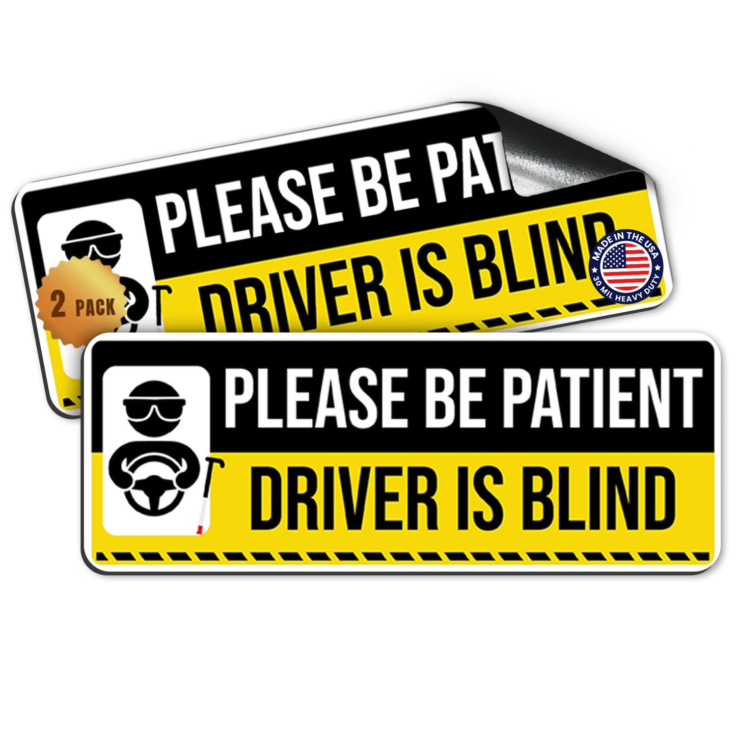 Magnet Me Up Please Be Patient Driver is Blind Funny Magnet, 3x8, 2 Pack