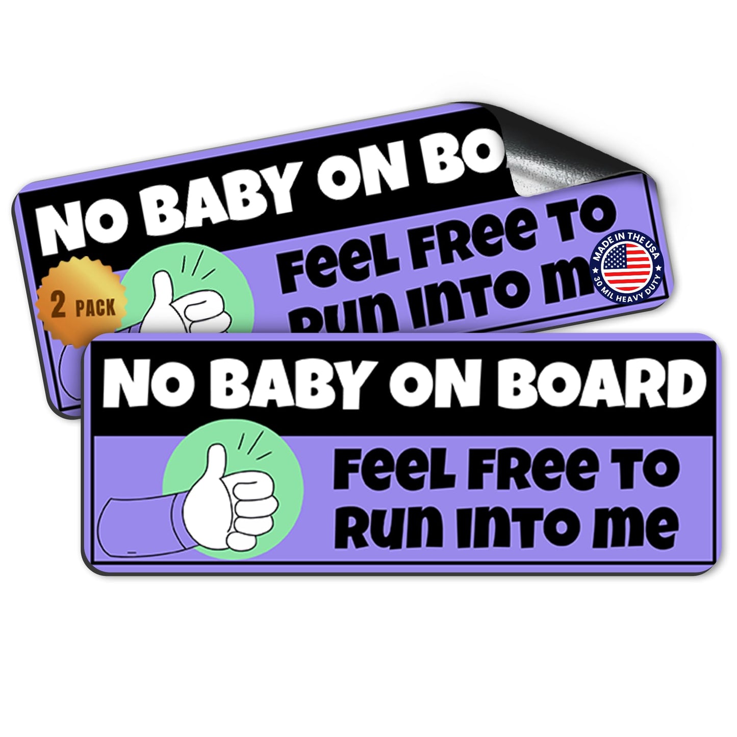 Magnet Me Up No Baby on Board, Funny Car Magnet, Trucks, 3x8 Inch, 2 Pack