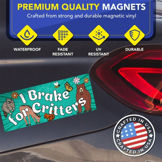 Magnet Me Up I Break for Critters Automotive Car Magnet, 3x8 Inch, 2 Pack