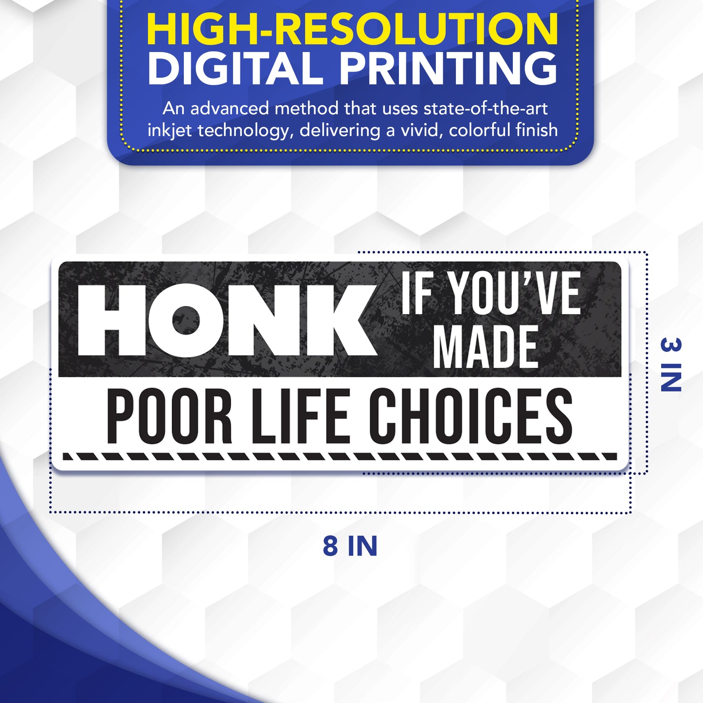 Magnet Me Up Honk If You've Made Poor Life Choices, 3x8 Inch, 2 Pack