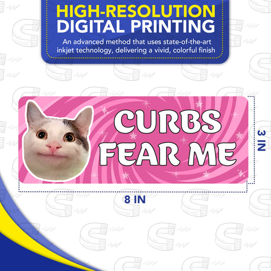 Magnet Me Up Curbs Fear Me Car Magnet Meme-Inspired, 3x8 Inch, 2 Pack