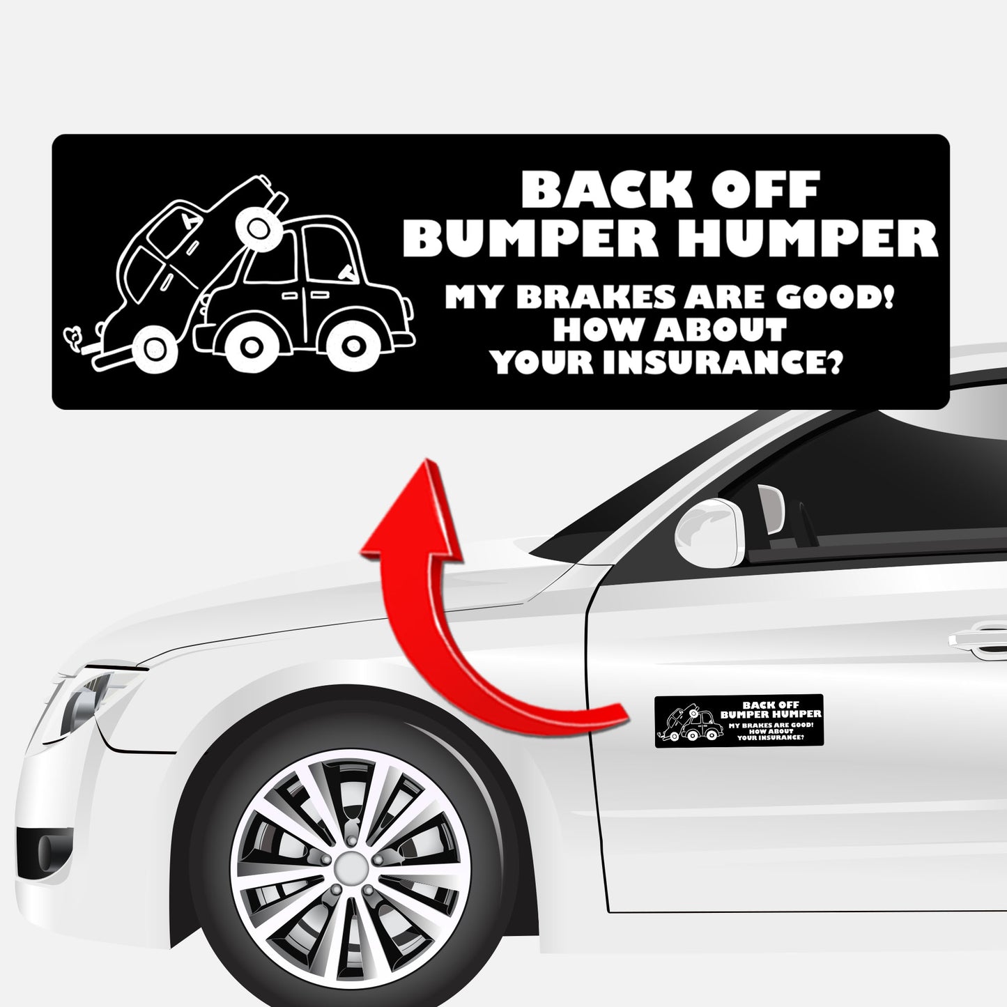 Magnet Me Up Back Off Bumper Humper My Brakes are Good, 3x8 Inch, 2 Pack
