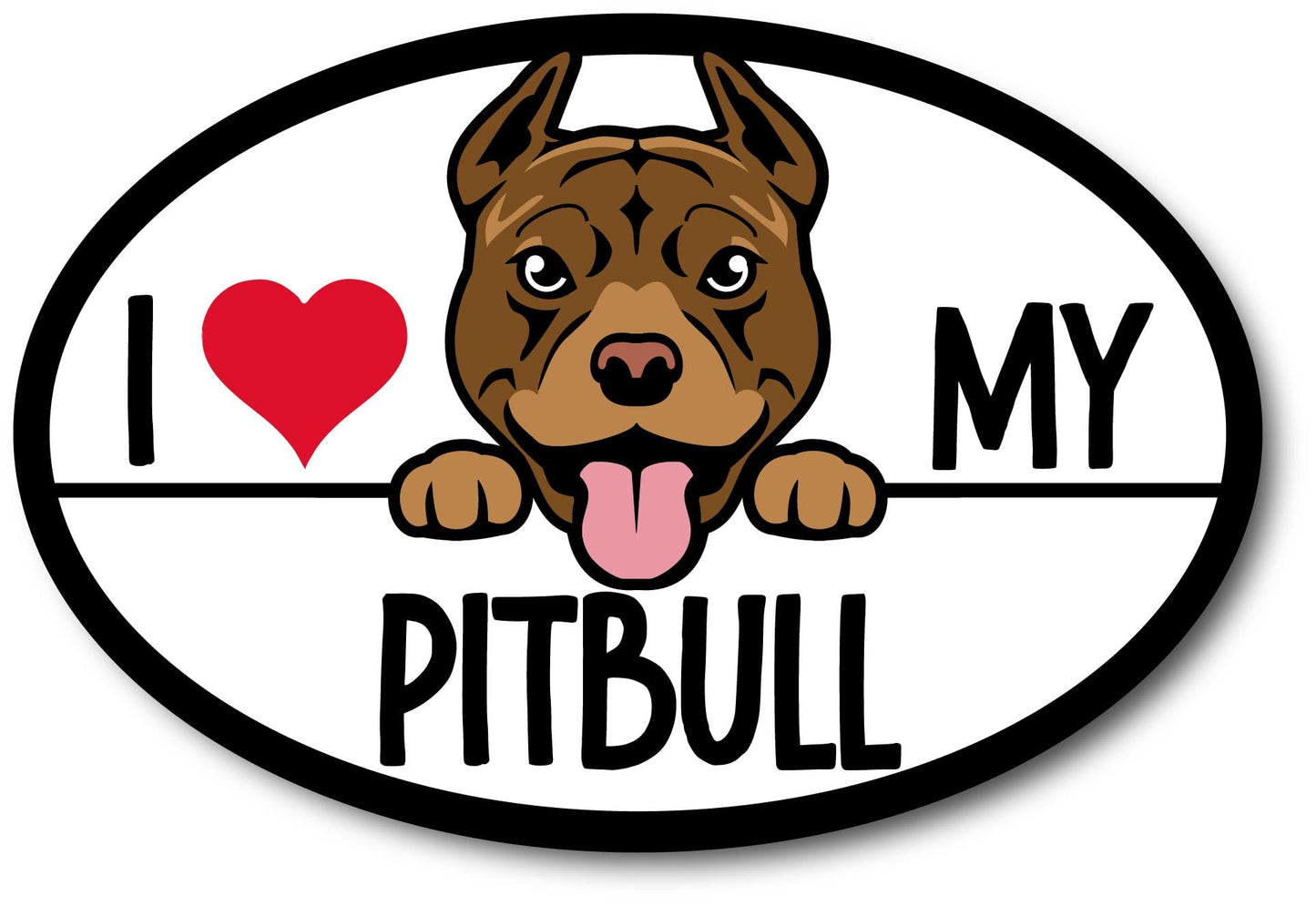 Magnet Me Up I Love My Pitbull Magnetic Car Decal, 4x6 Inches Oval, Animal Lover Gift for Dog Breed Enthusiasts, Family Playful Dog, for Car, Fridge, and Any Magnetic Surface, Crafted in USA