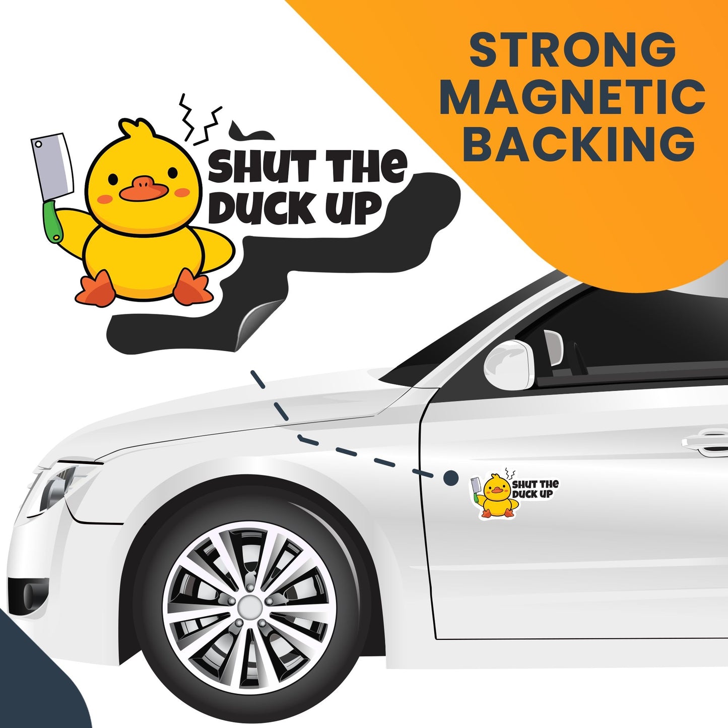 Magnet Me Up Shut The Duck Up Cute Duck Magnet Decal, 6.5x4 Inches, Heavy Duty Automotive for Car, Truck, Refrigerator, Or Any Other Magnetic Surface, Funny Gag Joke Gift, Crafted in USA
