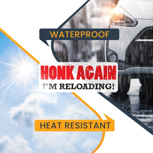 Honk Again I'm Reloading! Magnet 3x8" Decal Perfect for Car or Truck