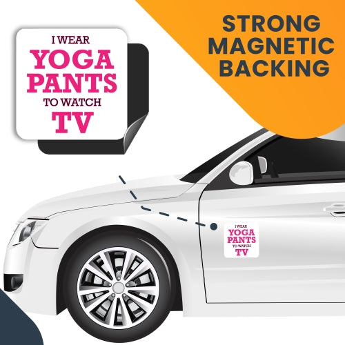 I Wear Yoga Pants to Watch TV Car Magnet Decal - 5 x 5 Heavy Duty for Car Truck SUV Waterproof …