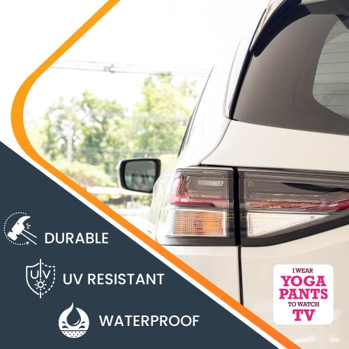 I Wear Yoga Pants to Watch TV Car Magnet Decal - 5 x 5 Heavy Duty for Car Truck SUV Waterproof …