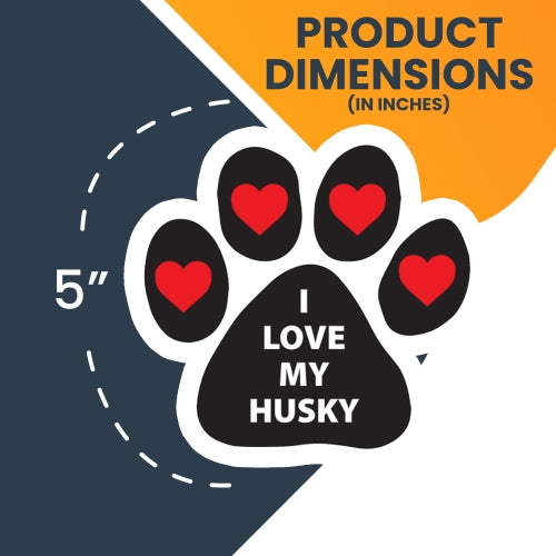 I Love My Husky Pawprint Car Magnet By Magnet Me Up 5" Paw Print Auto Truck Decal Magnet …