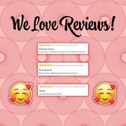 We Love Customer Reivews