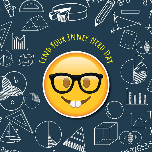 Bring Out Your Inner Nerd Day