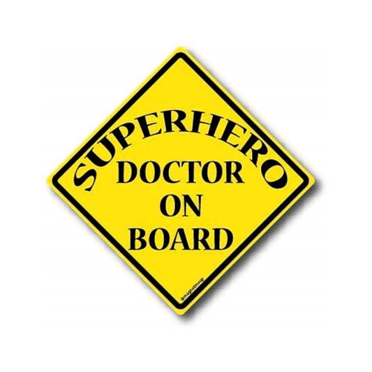Superhero Doctor On Board Magnet Decal Perfect for Car or Truck