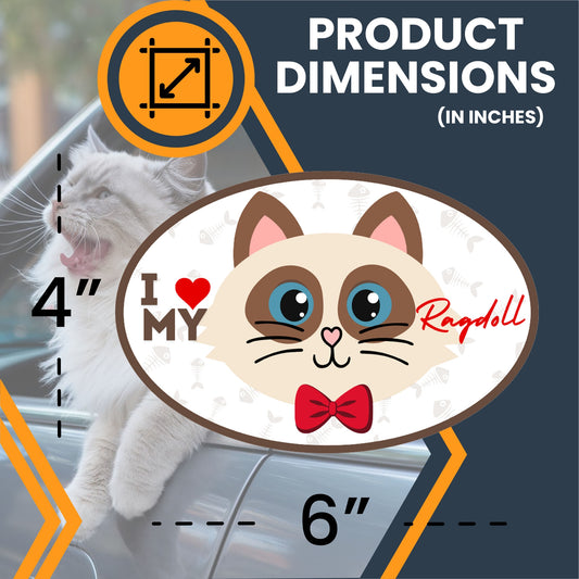 Magnet Me Up I Love My Ragdoll Cute Cat Breed Car Magnet Decal, 4x6 Inches Oval, Calm and Quite Breed, Cuddliest Feline, Collectible Souvenir