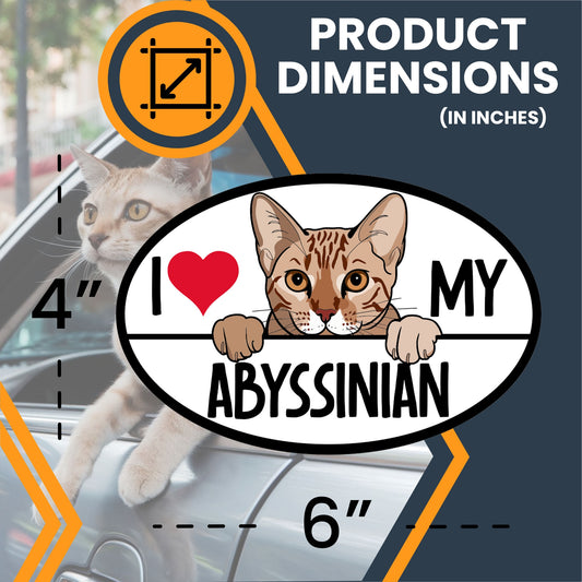 Magnet Me Up I Love My Abyssinian Cat Breed Car Magnet Decal, 4x6 Inches, Cute Peeking Cat Design Bumper Magnet, Feline Car Decal, Pet Lover Gifts