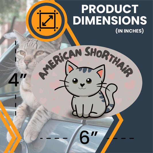 Magnet Me Up I Love My American Shorthair Cute Cat Breed Car Magnet Decal, 4x6 Inches Oval, Collectible Souvenir Gifts, Bumper Magnet, Crafted in USA