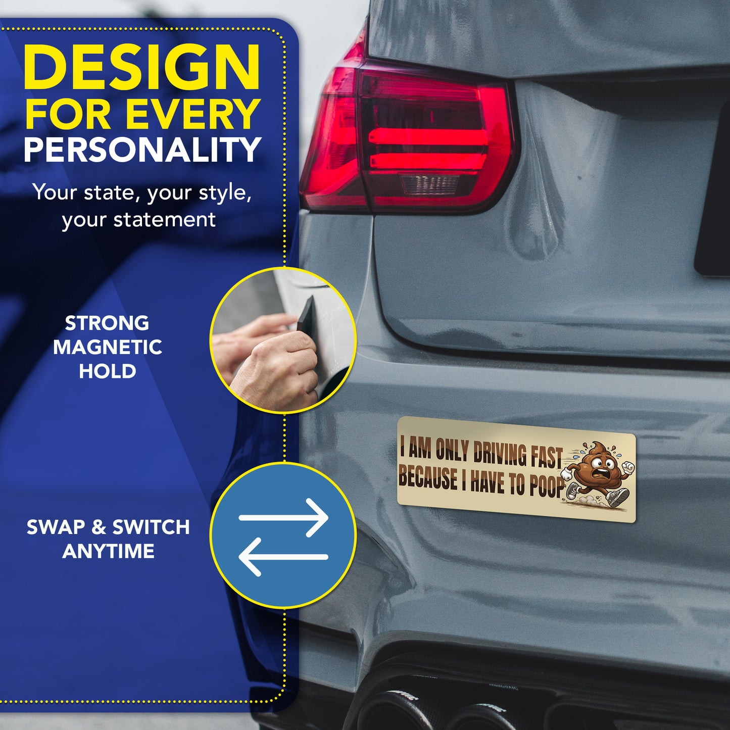Magnet Me Up Only Driving Fast Because I Have to Poop, 3x8 Inch, 2 Pack