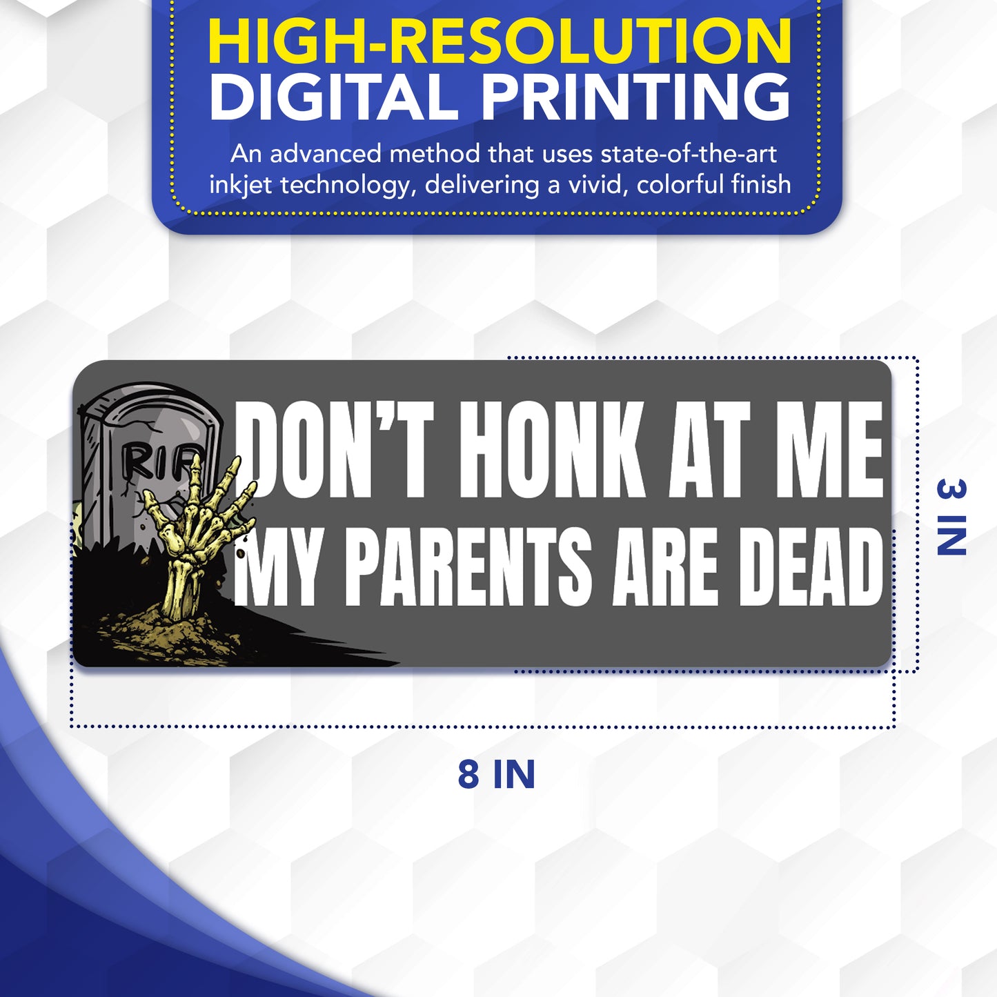 Magnet Me Up Don't Honk At Me My Parents are Dead Funny, 3x8 Inch, 2 Pack