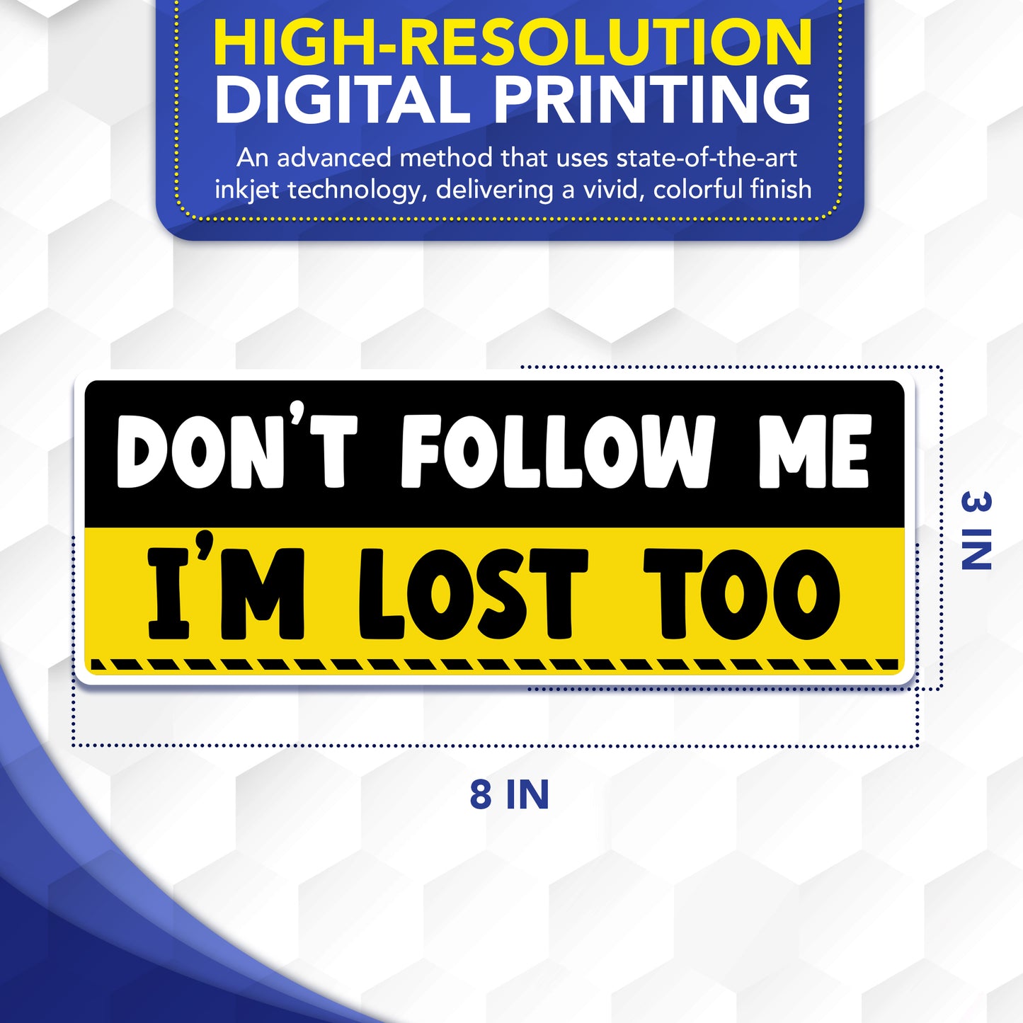 Magnet Me Up Don't Follow Me I'm Lost Too Funny Magnet, 3x8, 2 Pack