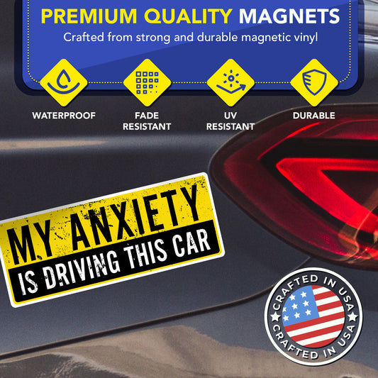 Magnet Me Up My Anxiety is Driving This Car Funny Magnet, 3x8, 2 Pack