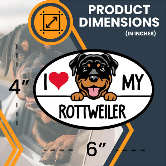 Magnet Me Up I Love My Rottweiler Dog Breed Car Magnet Decal, 4x6 inches, Intelligent Guard Dogs, Magnetic Bumper Magnets for Car, Truck, Locker Accessories, Gift for Pet Enthusiasts, Made in USA