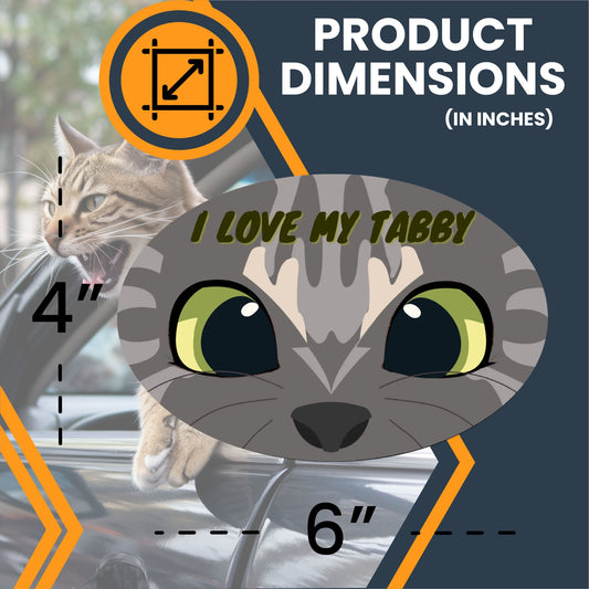 Magnet Me Up I Love My Tabby Cute Cat Breed Car Magnet Decal, 4x6 Inches Oval, Friendly and Affectionate, Bumper Magnet, Fridge Decor