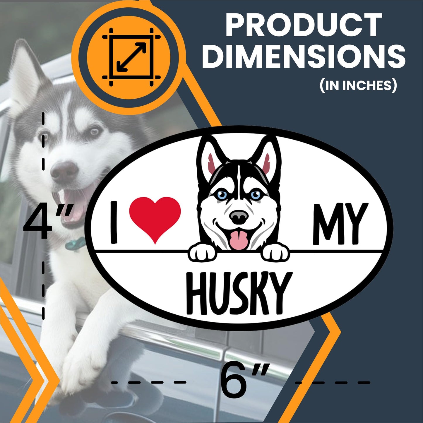 Magnet Me Up I Love My Husky Dog Breed Car Magnet Decal, 4x6 Oval, Cute Peeking Dog Car Accessories, Friendly Family Dog, Magnetic Vinyl for Car, Truck, Express Affection, Made in USA