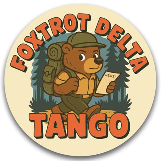 Magnet Me Up 5-Inch Round Foxtrot Delta Tango Magnet – Anti-Trump Magnet with Bear Graphic, Political Protest Gift, Funny FDT Bumper Fridge Magnetic Decal, Liberal Democrat Decor, Made in USA