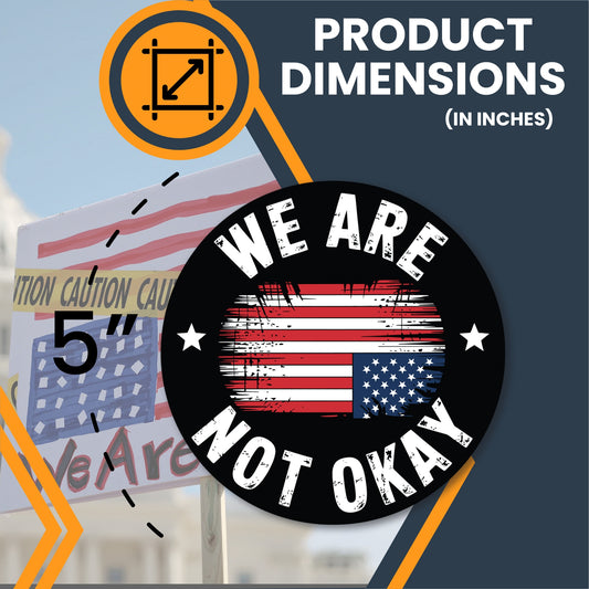 Magnet Me Up We are Not Okay Magnet - 5x5 Inch – Distressed American Flag Protest Magnetic Decal, USA Flag Upside Down, UV Printed Vinyl, Weatherproof & Durable, Car Fridge Locker Decor
