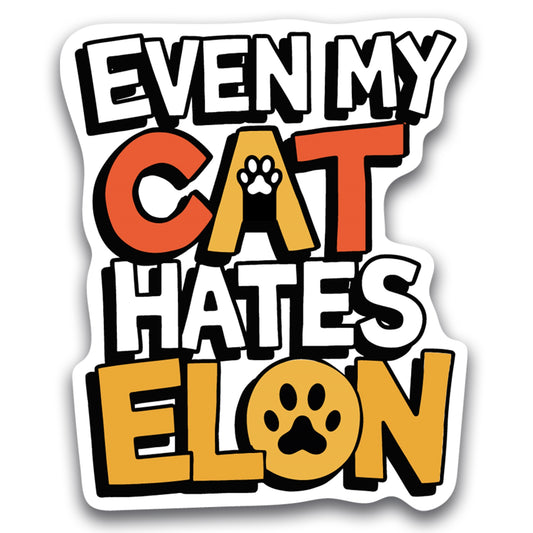 Magnet Me Up Even My Cat Hates Elon Magnetic Decal – Funny Political Car Magnet, Durable Waterproof Vinyl, UV-Printed for Fade Resistance, Anti-Elon Musk Gift, 4.5x5 Inches, Made in USA