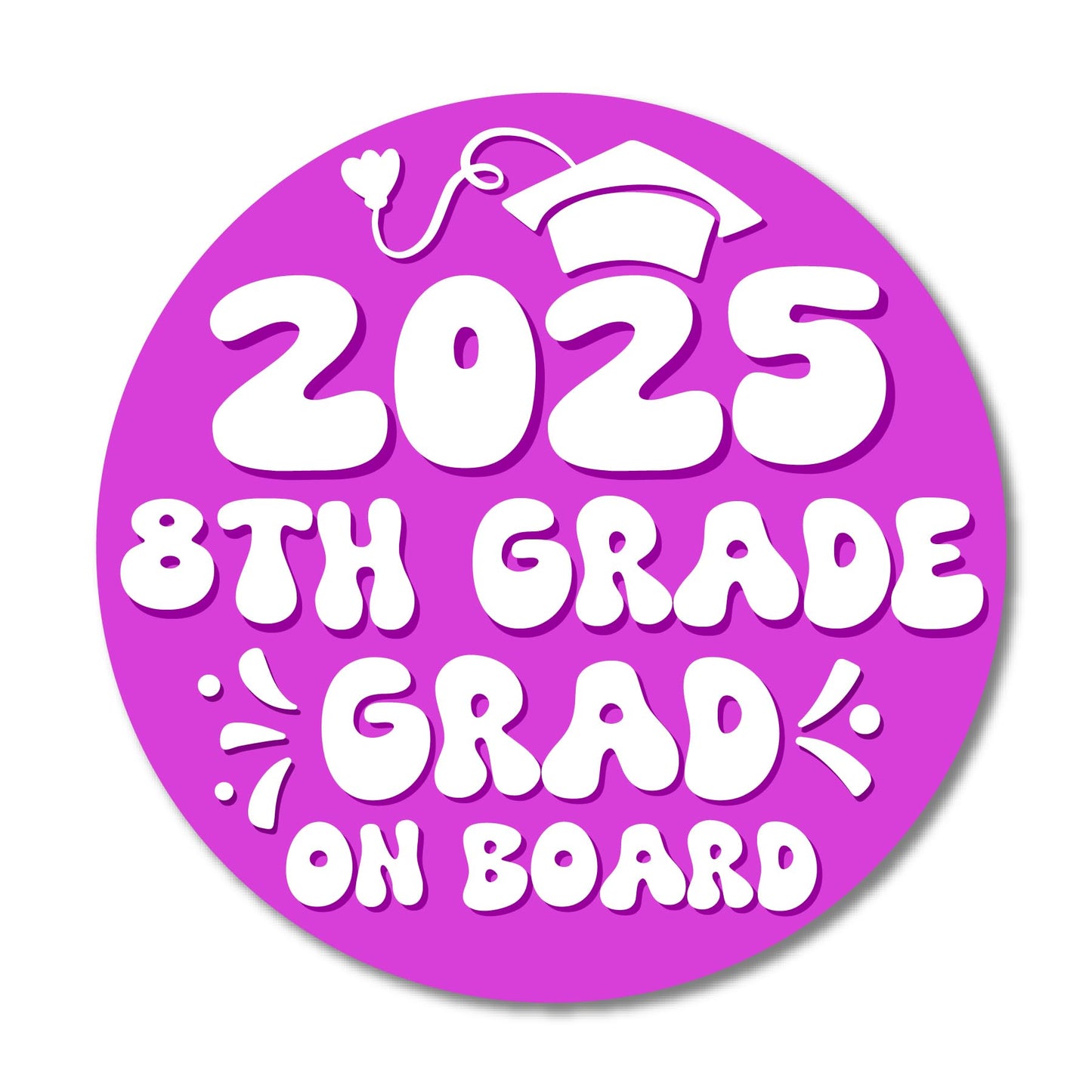 Magnet Me Up 8th Grade Graduation Magnet - 5" Round Class of 2025 Grad On Board Sign Gift, Car Magnet in Purple and White - Full-Color UV Printed, Weatherproof, Made in The USA - Graduation Car Decor