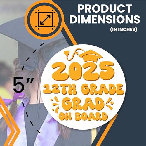 Magnet Me Up 12th Grade Graduation Magnet - 5" Round Class of 2025 Grad On Board Sign Gift, Car Magnet, White and Yellow - Full-Color UV Printed, Weatherproof, Made in The USA - Graduation Car Decor