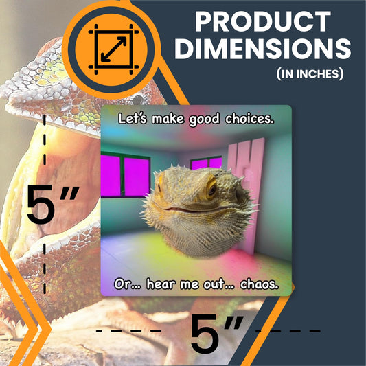 Magnet Me Up WHOSAGOODLIZARD Funny Fridge Magnet - 5" Square Magnetic Decal with Bearded Dragon, Let's Make Good Choices, Lizard Decor, Reptile Humor Car Magnet, UV Printed Vinyl, Made in USA