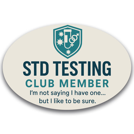 Magnet Me Up STD Testing Club Member Magnet - Funny Gag Gift, Medical Humor, 4?6 Oval Magnetic Decal, UV Printed Vinyl, Durable & Weatherproof, Dorm Room Prank Magnet, Made in USA