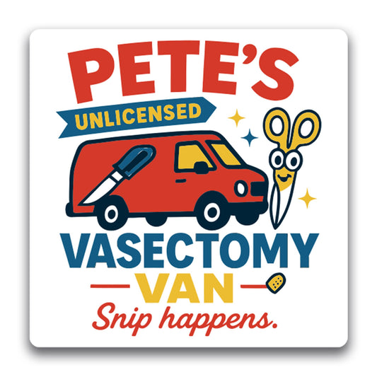 Magnet Me Up Pete's Unlicensed Vasectomy Van, Snip Happens Magnet - 5" Funny Car Magnet - Hilarious Magnetic Decal - Gag Gift - UV Printed, Durable Vinyl, Car, Fridge, Lockers, Made in USA