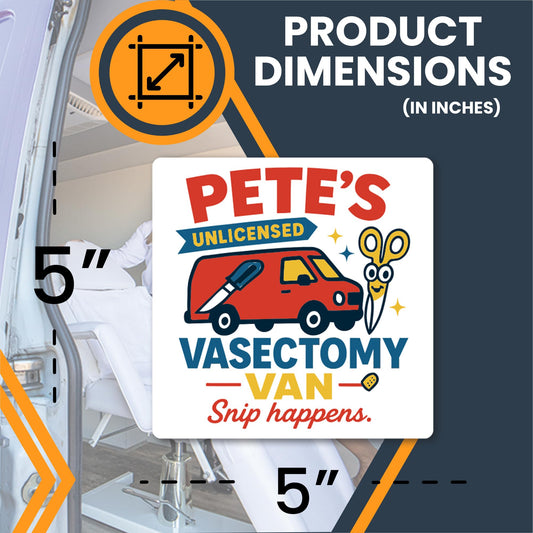 Magnet Me Up Pete's Unlicensed Vasectomy Van, Snip Happens Magnet - 5" Funny Car Magnet - Hilarious Magnetic Decal - Gag Gift - UV Printed, Durable Vinyl, Car, Fridge, Lockers, Made in USA