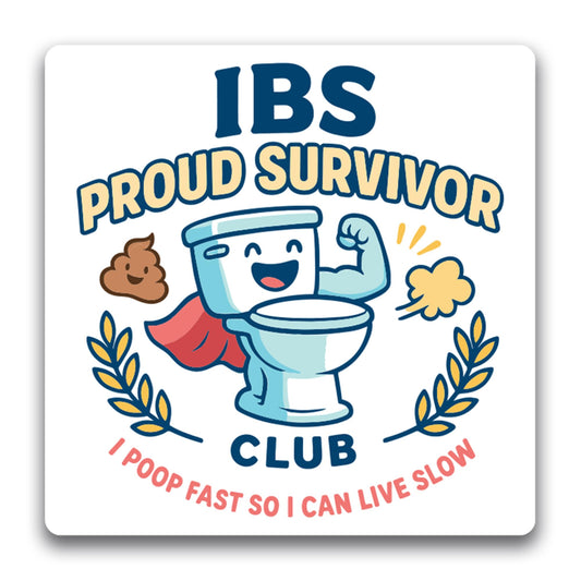 Magnet Me Up IBS Proud Survivor Club Magnet, I Poop Fast so I can Live Slow - 5" Square Funny Car Magnet - Hilarious Magnetic Decal - UV Printed, Durable Vinyl - Made in USA, Gag Gift