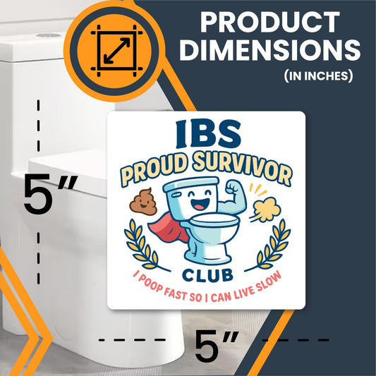 Magnet Me Up IBS Proud Survivor Club Magnet, I Poop Fast so I can Live Slow - 5" Square Funny Car Magnet - Hilarious Magnetic Decal - UV Printed, Durable Vinyl - Made in USA, Gag Gift