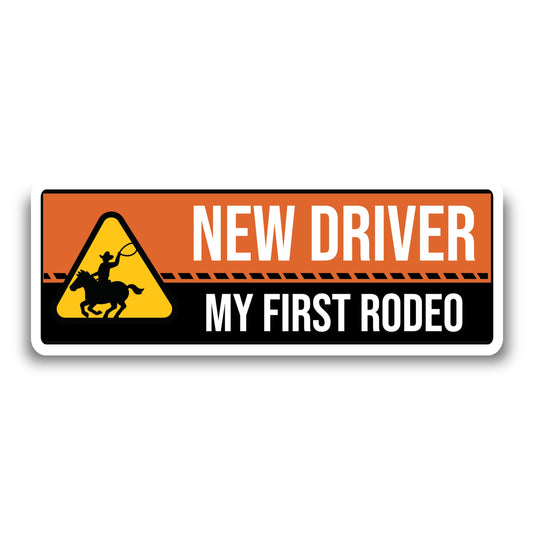 Magnet Me Up New Driver "My First Rodeo" Magnet Decal - 3x8 Inch Caution Sign, New Driver Magnet for Car, UV Printed Full Color, Durable Waterproof Vinyl, Great Gift, Made in USA