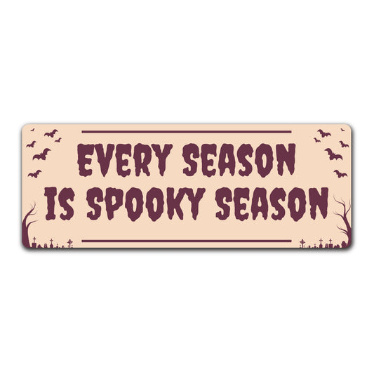 Magnet Me Up Every Season is Spooky Season, Party Favors Magnetic Decal, 3x8 Inches, Halloween Car Magnet Gifts, Full-Color UV Printed Vinyl, Weatherproof, Durable, Made in The USA