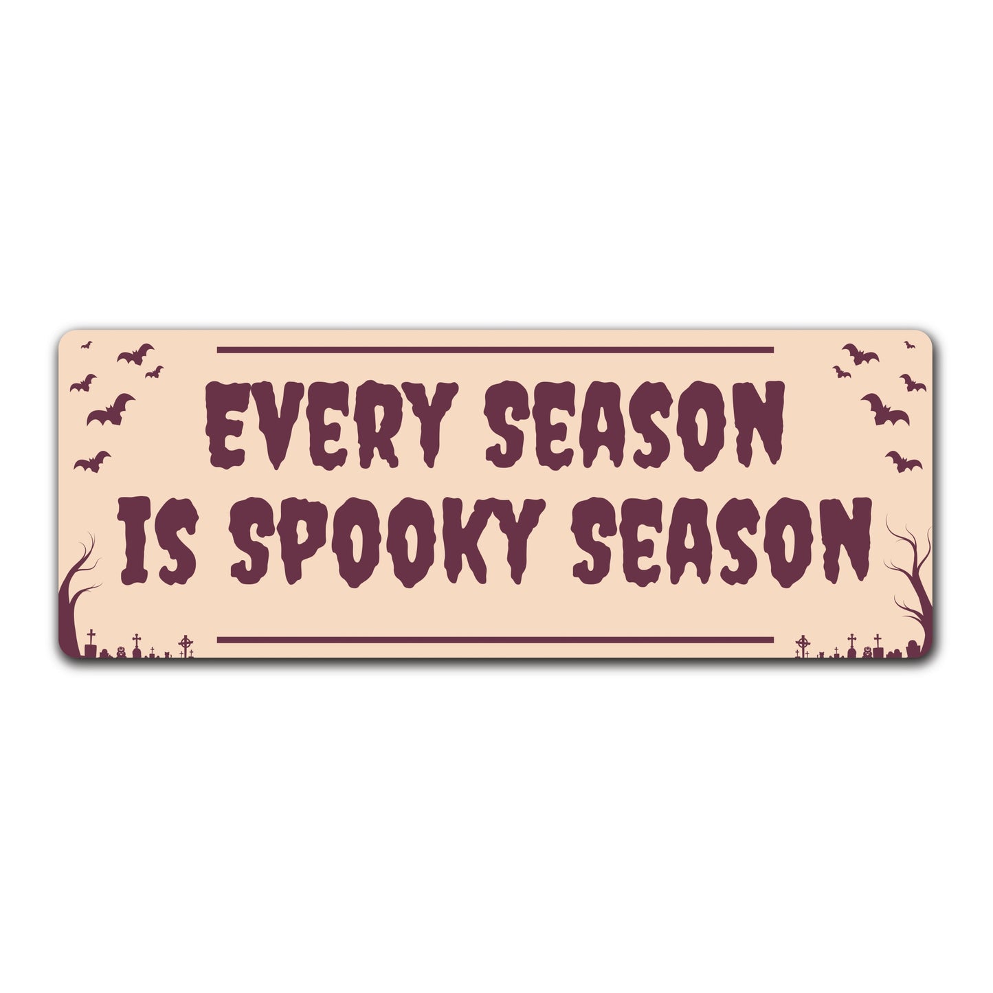 Magnet Me Up Every Season is Spooky Season, Party Favors Magnetic Decal, 3x8 Inches, Halloween Car Magnet Gifts, Full-Color UV Printed Vinyl, Weatherproof, Durable, Made in The USA